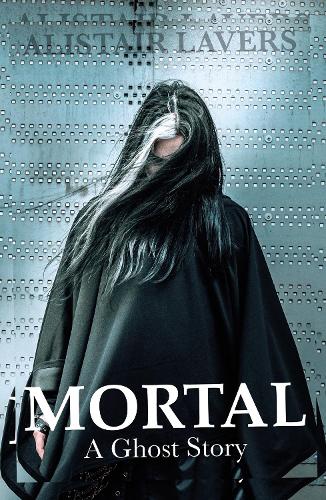 Бумажная книга «Mortal: A Ghost Story», автор Алистер Лейверс - фото №1