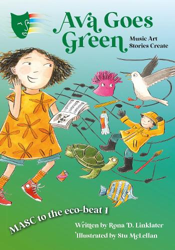 [object Object] «Ava Goes Green: MASC to the Eco-Beat 1 (Music, Art, Stories, Create)», автор Рона Д. Лінклейтер - фото №1