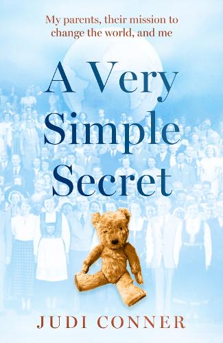 Бумажная книга «A Very Simple Secret: My parents, their mission to change the world, and me», автор Джуди Коннер - фото №1