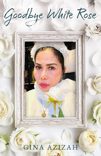 Бумажная книга «Goodbye White Rose», автор Джина Азиза - фото №1