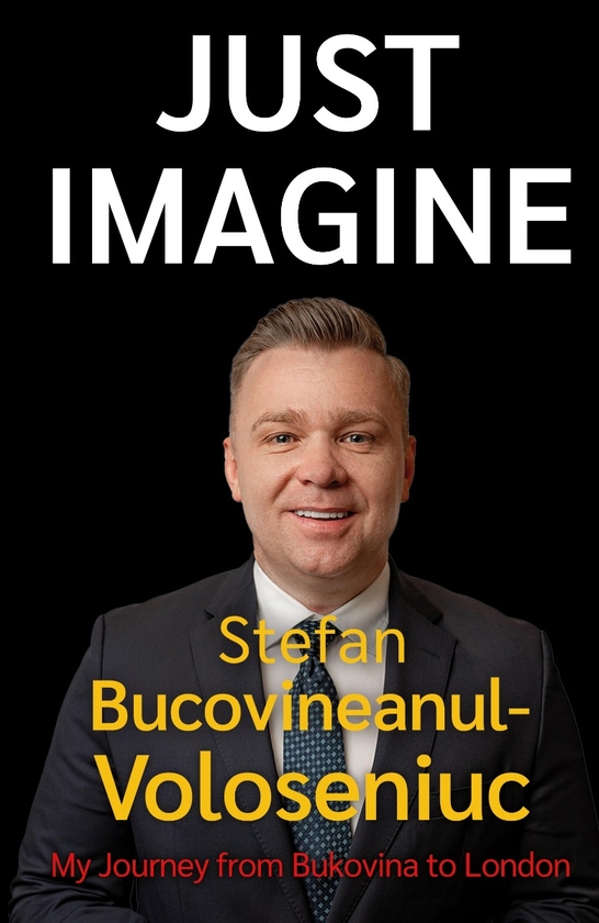 Бумажная книга «Just Imagine: My Journey from Bukovina to London», автор Штефан Волосенюк - фото №1