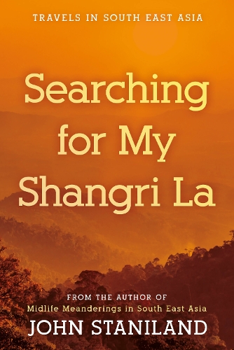 Бумажная книга «Searching for My Shangri La: Travels in S E Asia» - фото №1