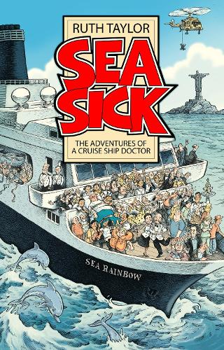 Бумажная книга «Sea Sick: The Adventures of a Ship’s Doctor», автор Рут Тейлор - фото №1
