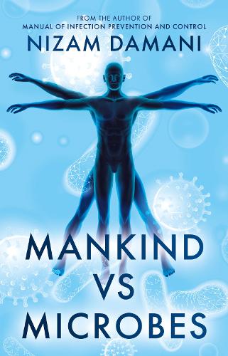 Паперова книга «Mankind vs Microbes», автор Нізам Дамані - фото №1