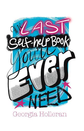 Бумажная книга «The Last Self-Help Book You’ll Ever Need», автор Джорджия Холлеран - фото №1