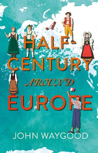 Паперова книга «A Half-Century around Europe», автор Джон Вейгуд - фото №1