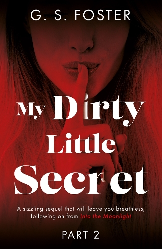 Бумажная книга «My Dirty Little Secret (Part 2)», автор Г. С. Фостер - фото №1