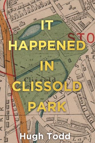 Бумажная книга «It Happened in Clissold Park», автор Хью Тодд - фото №1