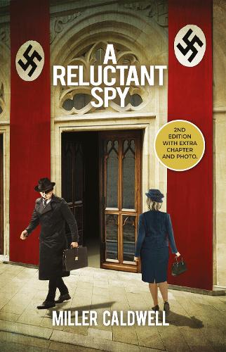 Бумажная книга «A Reluctant Spy», автор Миллер Колдуэлл - фото №1