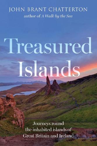 Бумажная книга «Treasured Islands: Journeys round the inhabited islands of Great Britain and Ireland», автор Джон Брант Чаттертон - фото №1