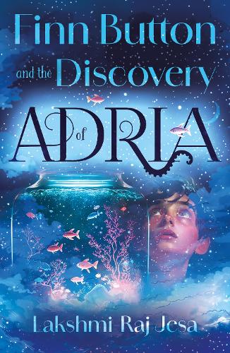 Бумажная книга «Finn Button and The Discovery of Adria», автор Лакшми-Радж Джеса - фото №1