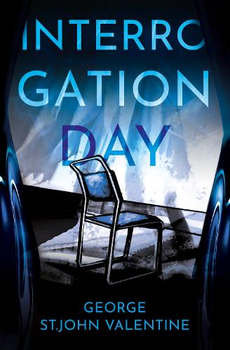 Паперова книга «Interrogation Day», автор Джордж Сент-Джон Валентайн - фото №1