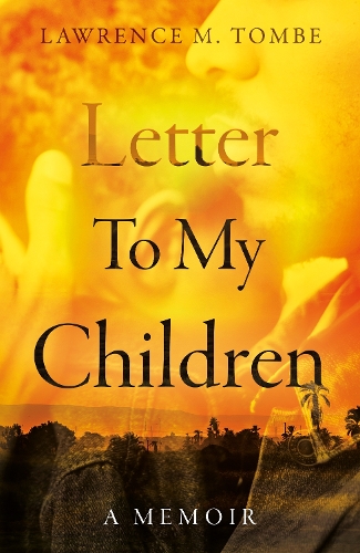 Паперова книга «Letter To My Children», автор Лоуренс М. Томбе - фото №1