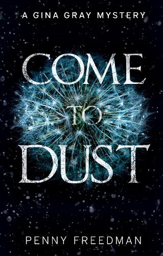Бумажная книга «Come to Dust», автор Пенни Фридман - фото №1
