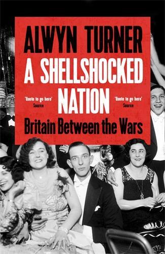 Бумажная книга «A Shellshocked Nation: Britain Between the Wars», автор Элвин Тернер - фото №1
