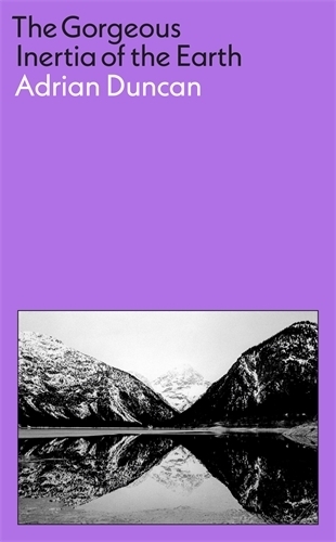 Бумажная книга «The Gorgeous Inertia of the Earth», автор Адриан Дункан - фото №1