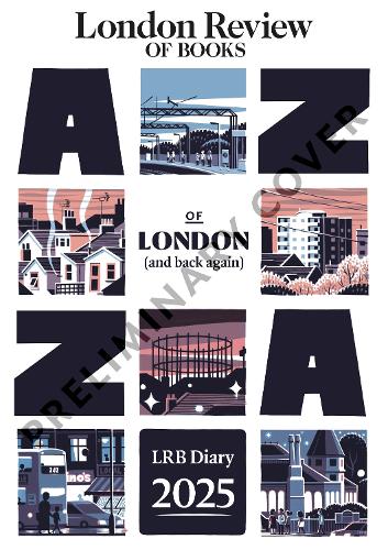 Бумажная книга «LRB Diary for 2025: London A-Z (and back again)», автор LRB Diary - фото №1
