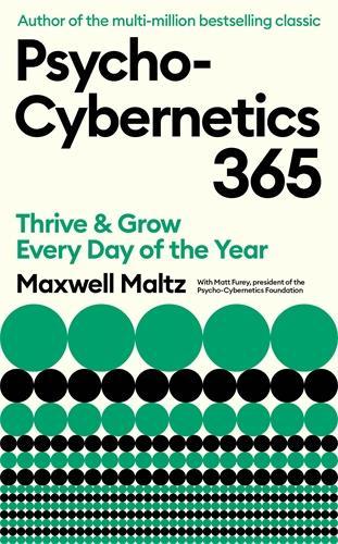 Паперова книга «Psycho-Cybernetics 365: Thrive and Grow Every Day of the Year», авторів Метт Ф'юрі, Максвелл Мальц - фото №1