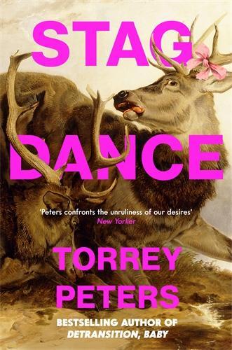 Бумажная книга «Stag Dance: From the bestselling author of Detransition, Baby», автор Торри Питерс - фото №1