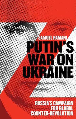 Бумажная книга «Putin’s War on Ukraine: Russia’s Campaign for Global Counter-Revolution», автор Сэмюэл Рамани - фото №1