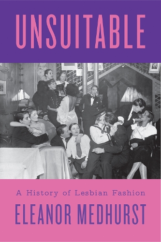 Паперова книга «Unsuitable: A History of Lesbian Fashion» - фото №1