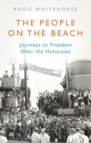 Бумажная книга «The People on the Beach: Journeys to Freedom After the Holocaust», автор Рози Уайтхаус - фото №1