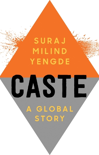 Бумажная книга «Caste: A Global Story», автор Сурадж Милинд Йенгде - фото №1