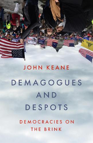 Бумажная книга «Demagogues and Despots: Democracies on the Brink», автор Джон Кин - фото №1