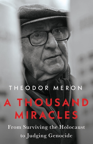 Бумажная книга «A Thousand Miracles: From Surviving the Holocaust to Judging Genocide», автор Теодор Мерон - фото №1