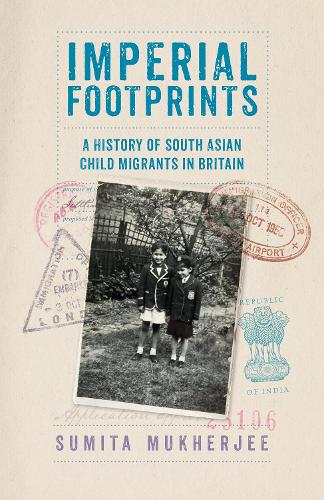 Бумажная книга «Imperial Footprints: A History of South Asian Child Migrants in Britain», автор Сумита Мукерджи - фото №1