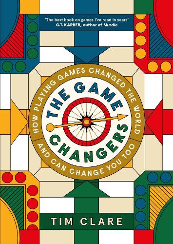 Паперова книга «The Game Changers: How Playing Games Changed the World and Can Change You Too», автор Тім Клер - фото №1