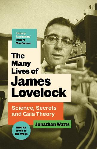 Паперова книга «The Many Lives of James Lovelock: Science, Secrets and Gaia Theory», автор Джонатан Уоттс - фото №1