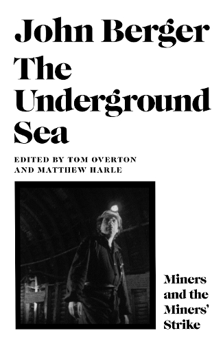 Бумажная книга «The Underground Sea», автор Джон Берджер - фото №1