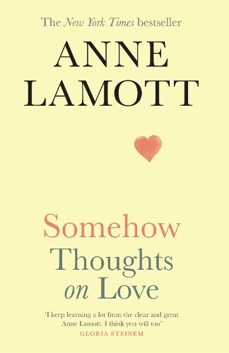 Бумажная книга «Somehow: Thoughts on Love», автор Энн Ламотт - фото №1