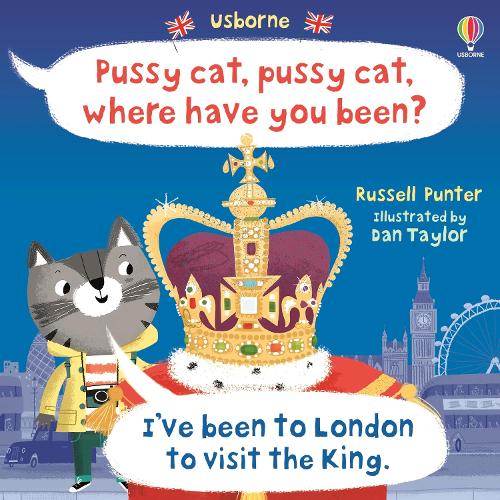 Бумажная книга «Pussy cat, pussy cat, where have you been? I've been to London to visit the King», автор Рассел Пантер - фото №1