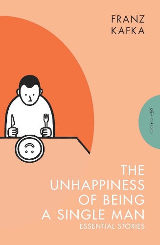 Паперова книга «The Unhappiness of Being a Single Man: Essential Stories», автор Франц Кафка - фото №1