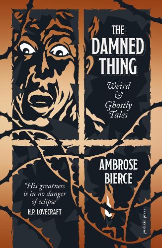 Бумажная книга «The Damned Thing: Weird and Ghostly Tales», автор Амброз Бирс - фото №1