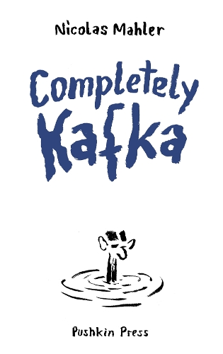 Паперова книга «Completely Kafka: A Comic Biography», автор Ніколас Малер - фото №1