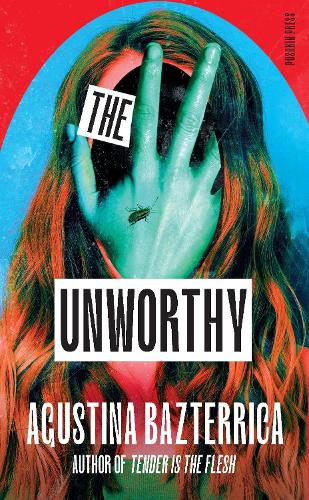 Бумажная книга «The Unworthy», автор Агустина Базтеррика - фото №1