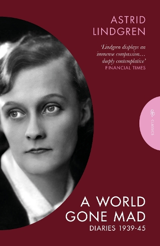 Бумажная книга «A World Gone Mad: The Diaries of Astrid Lindgren, 1939-45», автор Астрид Линдгрен - фото №1