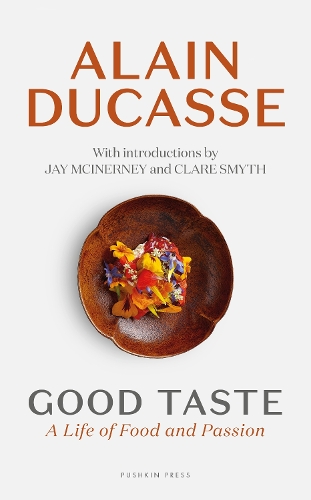 Бумажная книга «Good Taste», автор Ален Дюкасс - фото №1