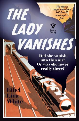 Бумажная книга «The Lady Vanishes», автор Этель Лина Уайт - фото №1