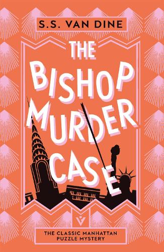 Бумажная книга «The Bishop Murder Case: The Classic Manhattan Puzzle Mystery», автор С. С. Ван Дайн - фото №1