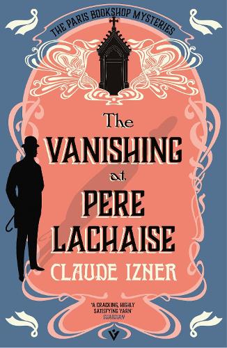 Бумажная книга «The Vanishing at Père-Lachaise: A Paris Bookshop Mystery», автор Клод Изнер - фото №1