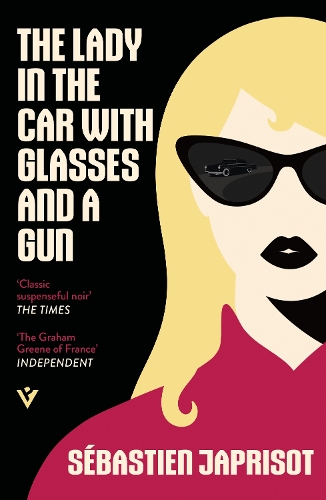 Paper book «The Lady in the Car with Glasses and a Gun: The Classic 1960s Parisian Noir», author Sébastien Japrisot - фото №1