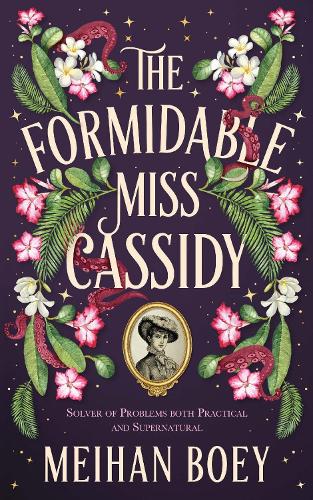 Бумажная книга «The Formidable Miss Cassidy», автор Мейхан Бой - фото №1