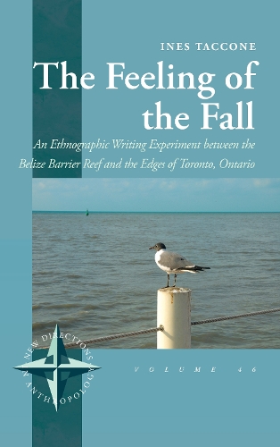 Бумажная книга «The Feeling of the Fall: An Ethnographic Writing Experiment between the Belize Barrier Reef and the Edges of Toronto, Ontario», автор Инес Такконе - фото №1