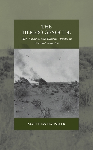 Бумажная книга «The Herero Genocide: War, Emotion, and Extreme Violence in Colonial Namibia», автор Маттиас Хойслер - фото №1