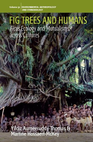 Паперова книга «Fig Trees and Humans: Ficus Ecology and Mutualisms across Cultures», авторів Мартіна Хоссаерт-МакКей, Йилдиз Аумерудді-Томас - фото №1