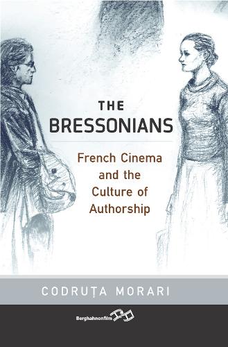 Бумажная книга «The Bressonians: French Cinema and the Culture of Authorship», автор Кодруца Морари - фото №1
